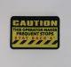 PVC Patch: Caution Operator Makes Frequent Stops